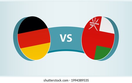 Germany versus Oman, team sports competition concept. Round flag of countries.