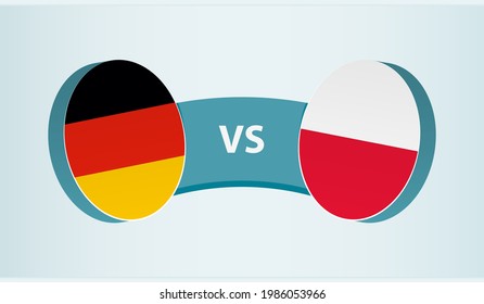 Germany versus Poland, team sports competition concept. Round flag of countries.