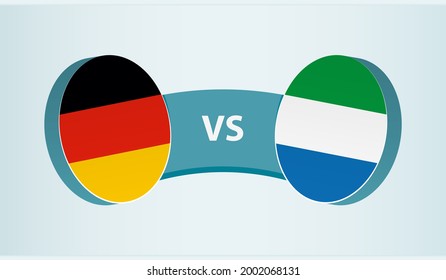 Germany versus Sierra Leone, team sports competition concept. Round flag of countries.