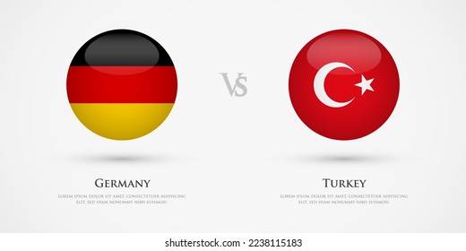 Germany vs Turkey country flags template. The concept for game, competition, relations, friendship, cooperation, versus.