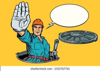 gesture stop. Plumber in the manhole. Pop art retro vector illustration kitsch vintage