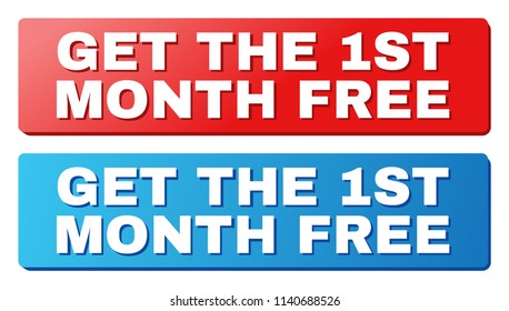 GET THE 1ST MONTH FREE text on rounded rectangle buttons. Designed with white caption with shadow and blue and red button colors.