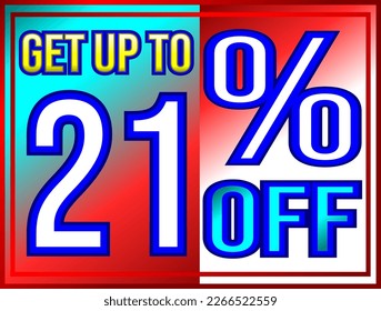 Get up to 21% off. Promotions and offers banner, green, red, yellow and white vector illustration, illustrative for commerce, buying and selling, awesome vector, best illustration. God is good!