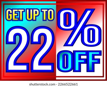 Get up to 22% off. Promotions and offers banner, green, red, yellow and white vector illustration, illustrative for commerce, buying and selling, awesome vector, best illustration. God is good!