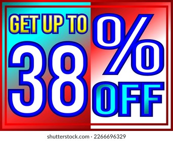 Get up to 38% off. Promotions and offers banner, green, red, yellow and white vector illustration, illustrative for commerce, buying and selling, awesome vector, best illustration. God is good!