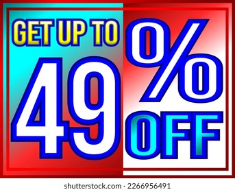 Get up to 49% off. Promotions and offers banner, green, red, yellow and white vector illustration, illustrative for commerce, buying and selling, awesome vector, best illustration. God is good!