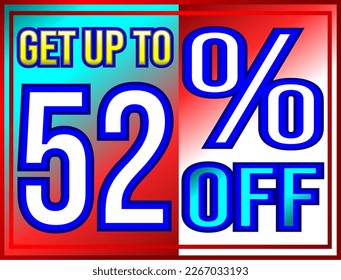 Get up to 52% off. Promotions and offers banner, green, red, yellow and white vector illustration, illustrative for commerce, buying and selling, awesome vector, best illustration. God is good!