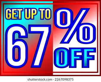 Get up to 67% off. Promotions and offers banner, green, red, yellow and white vector illustration, illustrative for commerce, buying and selling, awesome vector, best illustration. God is good!