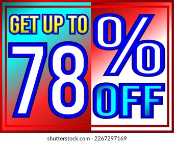 Get up to 78% off. Promotions and offers banner, green, red, yellow and white vector illustration, illustrative for commerce, buying and selling, awesome vector, best illustration. God is good!