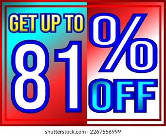 Get up to 81% off. Promotions and offers banner, green, red, yellow and white vector illustration, illustrative for commerce, buying and selling, awesome vector, best illustration. God is good!