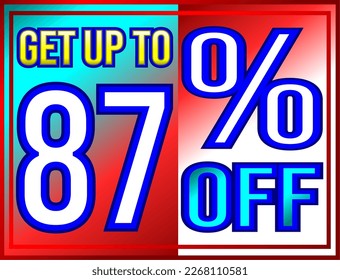 Get up to 87% off. Promotions and offers banner, green, red, yellow and white vector illustration, illustrative for commerce, buying and selling, awesome vector, best illustration. God is good!