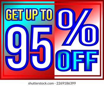 Get up to 95% off. Promotions and offers banner, green, red, yellow and white vector illustration, illustrative for commerce, buying and selling, awesome vector, best illustration. God is good!