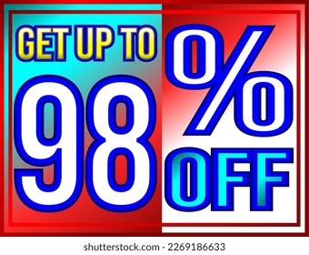 Get up to 98% off. Promotions and offers banner, green, red, yellow and white vector illustration, illustrative for commerce, buying and selling, awesome vector, best illustration. God is good!