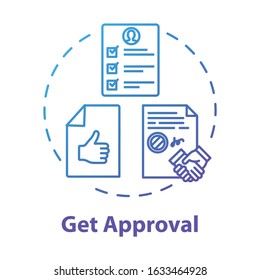 Get approval concept icon. Credit report. Legal certificate. Get loan. Official confirmation. Corporate document. Seal deal idea thin line illustration. Vector isolated outline RGB color drawing