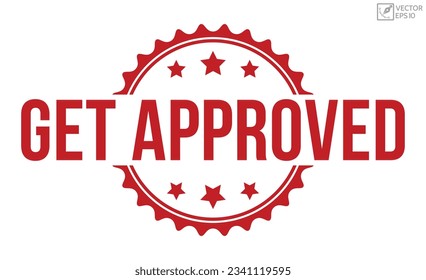 Get Approved rubber stamp vector illustration on white background. Get Approved rubber stamp.