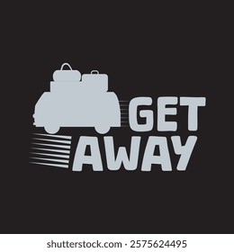 get away slogan bus detailed typography graphic print , Abstract fashion drawing and creative design for t-shirts, mugs, graphic tee, sweatshirt, cases, etc. Illustration in modern style for clothes