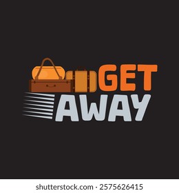 get away slogan luggage detailed typography graphic print , Abstract fashion drawing and creative design for t-shirts, graphic tee, sweatshirt, cases, etc. Illustration in modern style for clothes