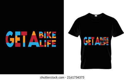 GET A BIKE GET A LIFE...CUSTOM CYCLING T SHIRT