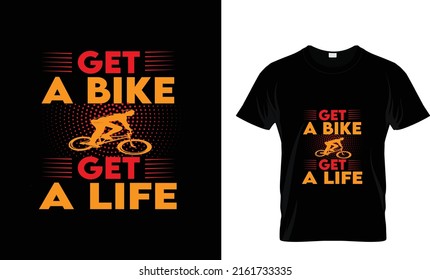 GET A BIKE...CYCLING T SHIRT