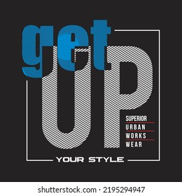 get up design typography vector illustration for print