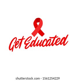 Get educated with Red Ribbon. World Aids Day concept. Modern vector Illustration