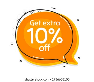 Get Extra 10% off Sale. Thought chat bubble. Discount offer price sign. Special offer symbol. Save 10 percentages. Speech bubble with lines. Extra discount promotion text. Vector