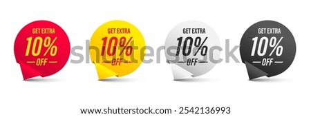 Get Extra 10% off sale sign. Promotion badge. Discount offer price sign. Extra discount message. Promo tag for shopping, marketing, advertisement, banner and web. Vector illustration.