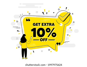 Get Extra 10 percent off Sale. Check mark chat bubble banner with people. Discount offer price sign. Special offer symbol. Save 10 percentages. Extra discount approved chat message. Vector