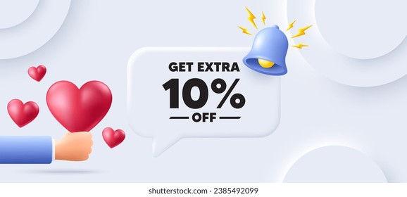 Get Extra 10 percent off sale. Neumorphic background with speech bubble. Discount offer price sign. Special offer symbol. Save 10 percentages. Extra discount speech message. Vector