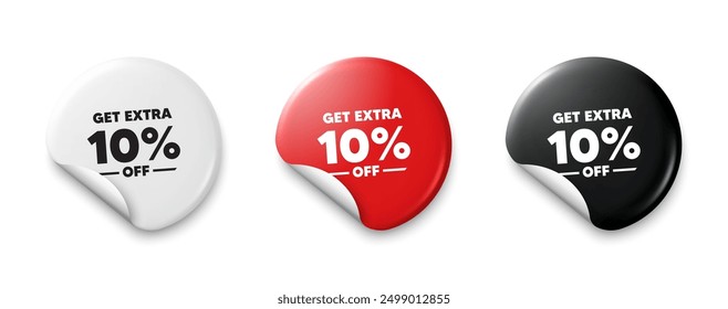 Get Extra 10 percent off sale. Price tag sticker with offer message. Discount offer price sign. Special offer symbol. Save 10 percentages. Sticker tag banners. Discount label badge. Vector