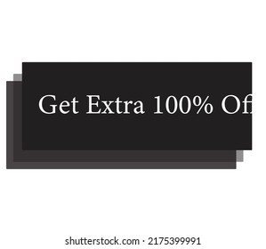 Get Extra 100 % Sign and label vector and illustration art with fantastic font Black and white color variation in white background