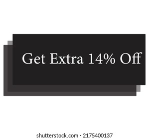 Get Extra 14 % Sign and label vector and illustration art with fantastic font Black and white color variation in white background