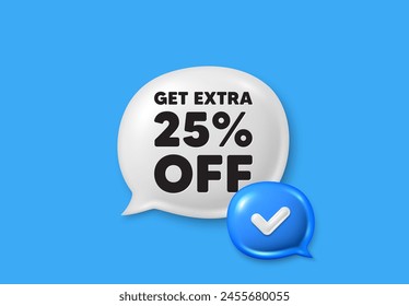 Consiga un 25% de descuento adicional en ventas. Iconos 3d de burbuja de voz de cuadro de texto. Precio de oferta de descuento. Símbolo de oferta especial. Guardar 25 porcentajes. Oferta de chat con descuento adicional. Anuncio de burbuja de voz. Vector