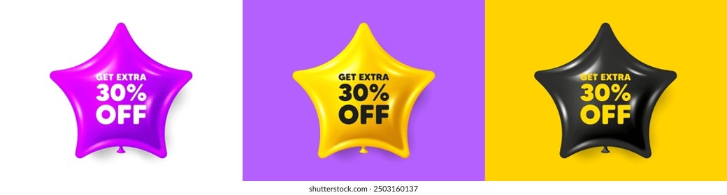 Get Extra 30 percent off Sale. Birthday star balloons 3d icons. Discount offer price sign. Special offer symbol. Save 30 percentages. Extra discount text message. Vector
