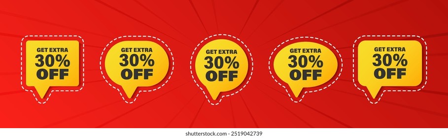 Get Extra 30 percent off Sale. 3d chat speech bubbles set. Discount offer price sign. Special offer symbol. Save 30 percentages. Extra discount talk speech message.