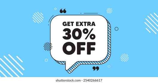 Consigue un 30 por ciento extra de descuento en Rebajas. Anuncio de burbuja de discurso de chat. Muestra de Precio de oferta de descuento. Símbolo de oferta especial. Guardar 30 por ciento. Mensaje de chat de descuento adicional. Anuncio azul de la burbuja del discurso. Vector