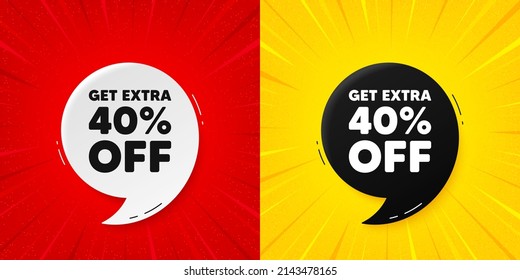 Get Extra 40 percent off Sale. Flash offer banner with quote. Discount offer price sign. Special offer symbol. Save 40 percentages. Starburst beam banner. Extra discount speech bubble. Vector