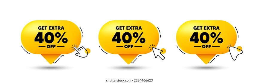 Get Extra 40 percent off Sale. Click here buttons. Discount offer price sign. Special offer symbol. Save 40 percentages. Extra discount speech bubble chat message. Talk box infographics. Vector
