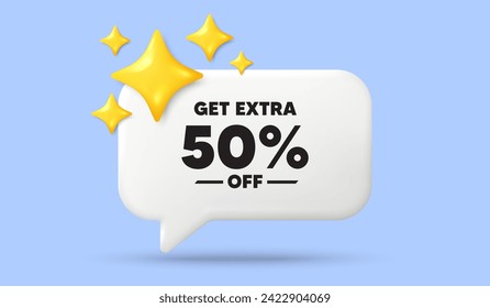 Get Extra 50 percent off Sale. 3d speech bubble banner with stars. Discount offer price sign. Special offer symbol. Save 50 percentages. Extra discount chat speech message. 3d offer talk box. Vector