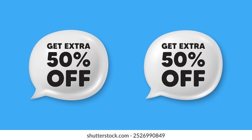 Ganhe 50% extra de desconto. Conversar ícones 3d de balões de fala. Sinal de preço de oferta de desconto. Símbolo de oferta especial. Economize 50%. Oferta de chat com desconto extra. Faixas de balão de fala definidas. Vetor