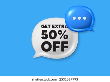 Ganhe 50% extra de desconto. Ícones 3d da bolha de fala da caixa de texto. Sinal de preço de oferta de desconto. Símbolo de oferta especial. Economize 50%. Oferta de chat com desconto extra. Faixa de balão de fala. Vetor