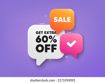 Obtén un 60% extra de la venta. Banner de chat de burbuja 3d. Cupón de oferta de descuento. Signo de precio de oferta de descuento. Símbolo de oferta especial. Ahorra 60 por ciento. Etiqueta adhesiva de descuento adicional. Cartel de promoción. Vector
