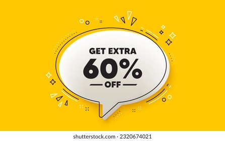 Obtén un 60% extra de la venta. Banner amarillo de burbuja de voz 3d. Signo de precio de oferta de descuento. Símbolo de oferta especial. Ahorra 60 por ciento. Mensaje de burbuja de discurso de chat con descuento adicional. Vector
