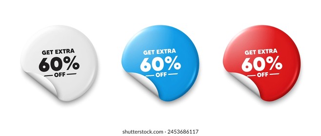 Get Extra 60 percent off Sale. Price tag sticker with offer message. Discount offer price sign. Special offer symbol. Save 60 percentages. Sticker tag banners. Discount label badge. Vector