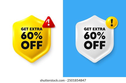 Get Extra 60 percent off Sale. Shield 3d banner with text box. Discount offer price sign. Special offer symbol. Save 60 percentages. Extra discount chat protect message. Vector