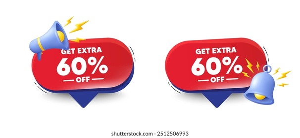 Get Extra 60 percent off Sale. Speech bubbles with 3d bell, megaphone. Discount offer price sign. Special offer symbol. Save 60 percentages. Extra discount chat speech message. Vector