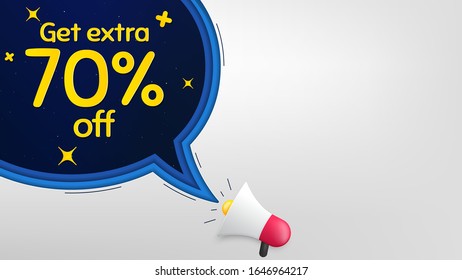 Get Extra 70% off Sale. Megaphone banner with speech bubble. Discount offer price sign. Special offer symbol. Save 70 percentages. Loudspeaker with chat bubble. Night stars concept. Vector
