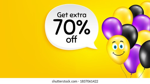 Obtén un 70% extra de la venta. Fondo vectorial del globo sonriente. Signo de precio de oferta de descuento. Símbolo de oferta especial. Ahorra 70 por ciento. Fondo de globo de cumpleaños. Burbuja de discurso de descuento adicional. Vector