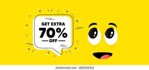 Get Extra 70 percent off Sale. Cartoon face chat bubble background. Discount offer price sign. Special offer symbol. Save 70 percentages. Extra discount chat message. Vector