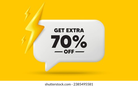 Get Extra 70 percent off Sale. 3d speech bubble banner with power energy. Discount offer price sign. Special offer symbol. Save 70 percentages. Extra discount chat speech message. Vector